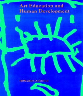 Book Art Education and Human Development Howard Gardner