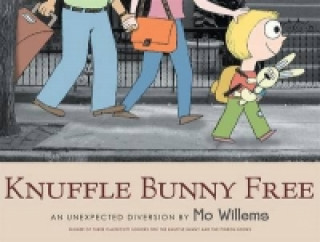 Książka Knuffle Bunny Free: An Unexpected Diversion Mo Willems