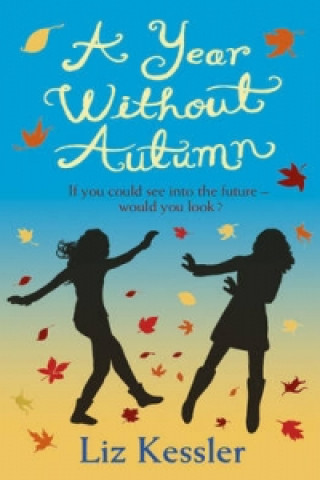 Kniha Year without Autumn Liz Kessler