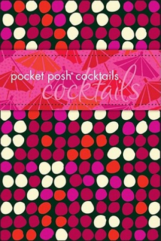 Könyv Pocket Posh Cocktails John Townsley