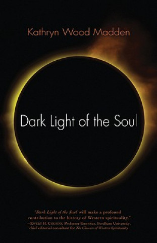 Livre Dark Light of the Soul Kathryn Wood Madden