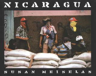 Carte Susan Meiselas: Nicaragua Susan Meiselas