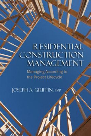 Boek Residential Construction Management Joseph Griffin