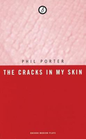 Carte Cracks in my Skin Phil Porter