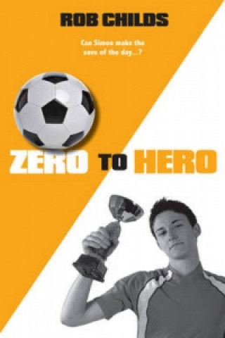Książka Zero to Hero Rob Childs