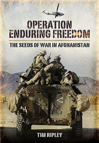Könyv Operation Enduring Freedom Tim Ripley