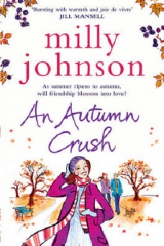 Kniha Autumn Crush Milly Johnson