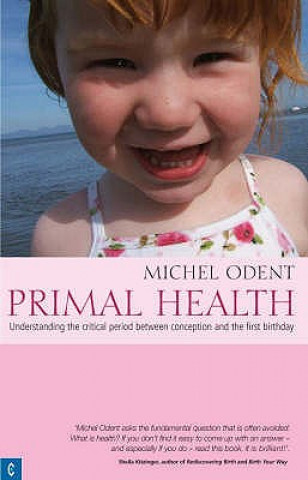 Kniha Primal Health Michel Odent