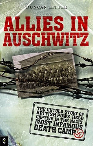 Kniha Allies in Auschwitz Duncan Little