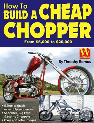 Könyv How to Build a Cheap Chopper Timothy Remus