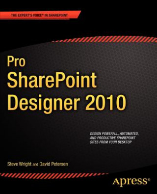 Kniha Pro SharePoint Designer 2010 Steve Wright