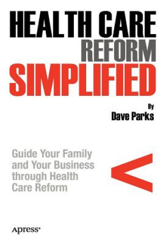 Carte Health Care Reform Simplified David Parks