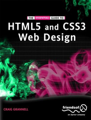 Kniha Essential Guide to HTML5 and CSS3 Web Design Craig Grannell