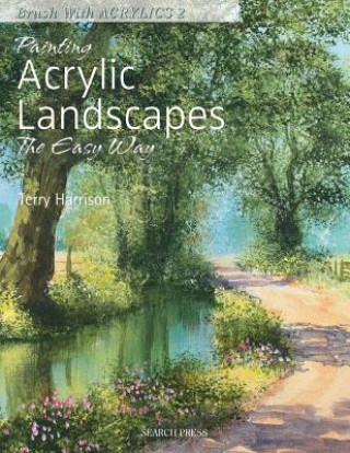 Book Painting Acrylic Landscapes the Easy Way Terry Harrison
