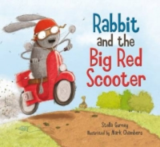 Carte Rabbit and the Big Red Scooter Stella Gurney