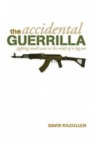 Könyv Accidental Guerrilla David Kilcullen