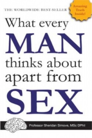 Carte What Every Man Thinks About Apart from Sex... *BLANK BOOK* Sheridan Simove