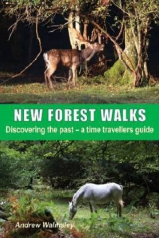 Книга New Forest Walks Andrew Walmsley