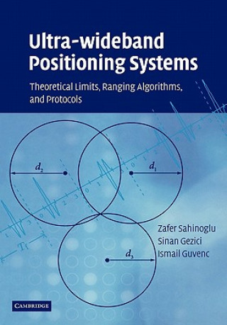 Könyv Ultra-wideband Positioning Systems Zafer Sahinoglu