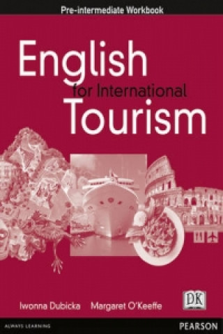 Kniha ENGLISH FOR INTERNATIONAL TOURISM PRE-INTERMEDIATE WORKBOOK Iwona Dubicka