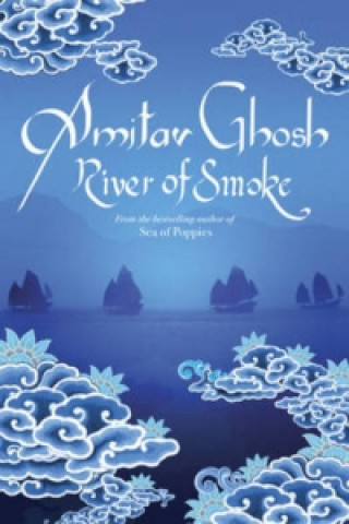 Knjiga River of Smoke Amitav Ghosh