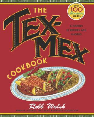 Carte Tex-Mex Cookbook Robb Walsh