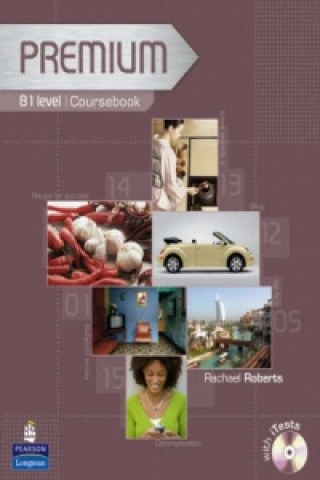 Kniha Premium B1 Level Coursebook/exam Reviser/test CD-Rom Pack Rachael Roberts