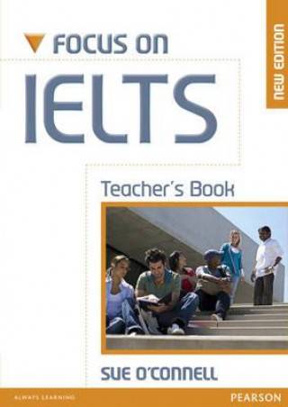 Könyv Focus on IELTS Teacher's Book New Edition Sue O´Connell