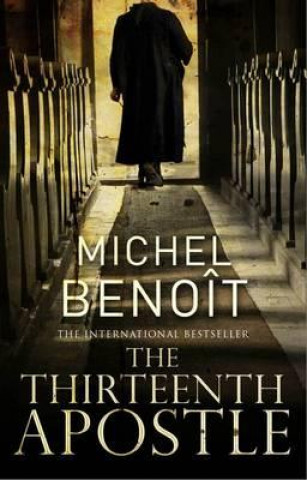 Kniha Thirteenth Apostle Michel Benoit