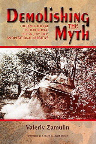 Könyv Demolishing the Myth Valeriy Zamulin