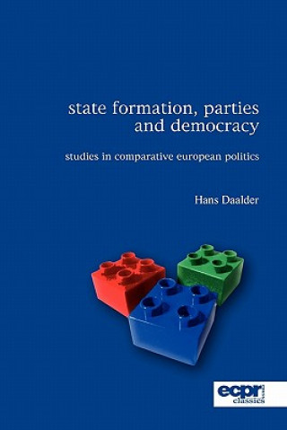 Kniha State Formation, Parties and Democracy Hans Daalder