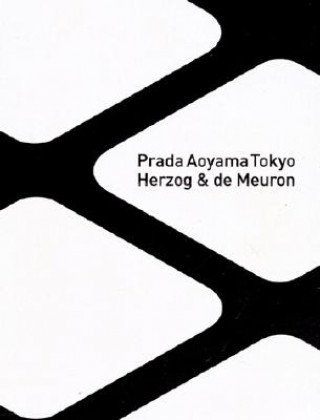 Book Herzog & De Meuron - Prada Aoyama Tokyo Patrizio Bertelli