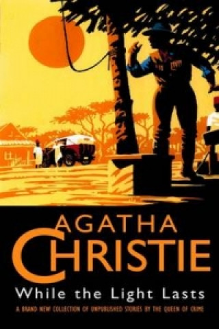 Book While the Light Lasts Agatha Christie