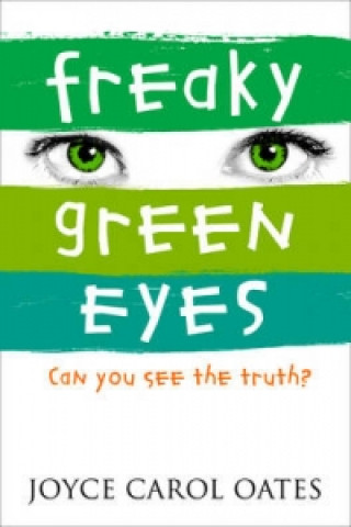 Kniha Freaky Green Eyes Joyce Carol Oates