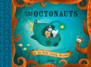 Könyv Octonauts and the Only Lonely Monster Meomi