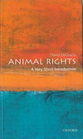 Kniha Animal Rights: A Very Short Introduction David DeGrazia