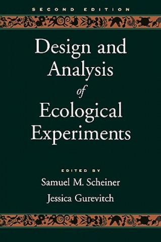 Książka Design and Analysis of Ecological Experiments Samuel M. Scheiner