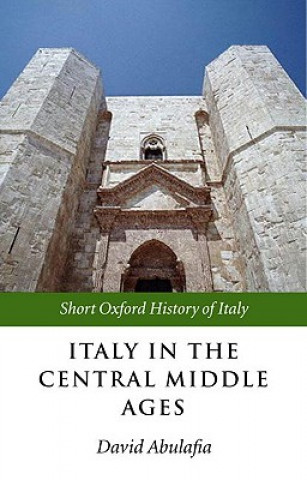 Kniha Italy in the Central Middle Ages David Abulafia