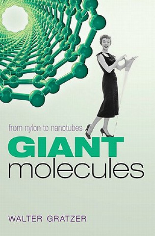 Książka Giant Molecules Walter Gratzer