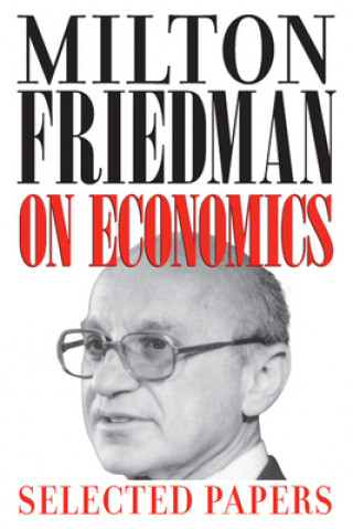 Könyv Milton Friedman on Economics Milton Friedman