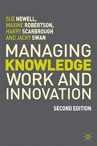 Boek Managing Knowledge Work and Innovation Sue Newell