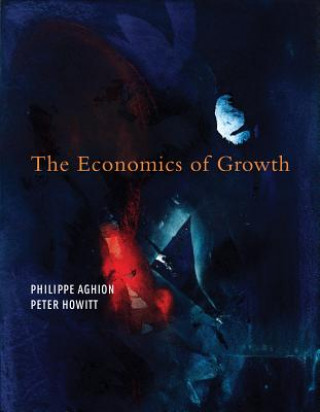 Könyv Economics of Growth Aghion
