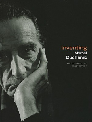 Kniha Inventing Marcel Duchamp Goodyear
