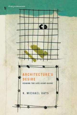 Книга Architecture's Desire Hays