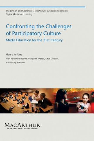 Kniha Confronting the Challenges of Participatory Culture Jenkins