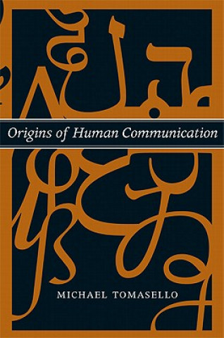 Kniha Origins of Human Communication Tomasello