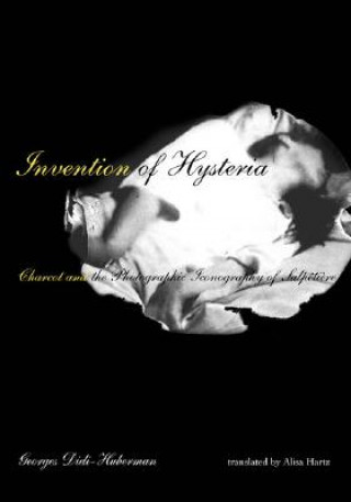 Carte Invention of Hysteria Didi-Huberman
