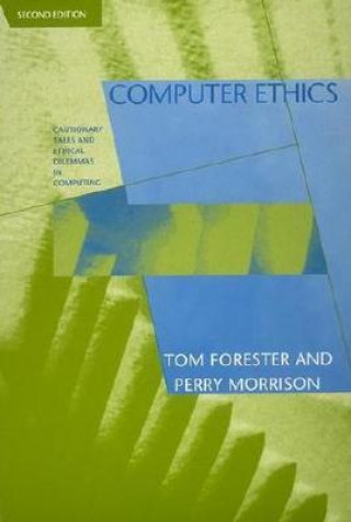 Kniha Computer Ethics Tom Forester