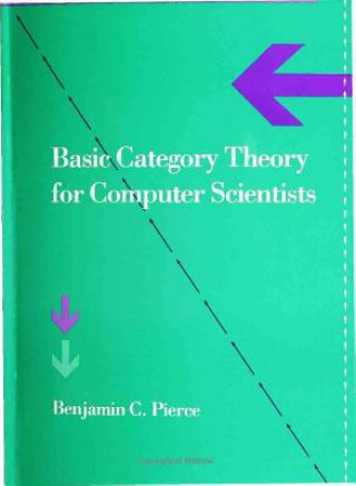 Könyv Basic Category Theory for Computer Scientists ierce Benjamin