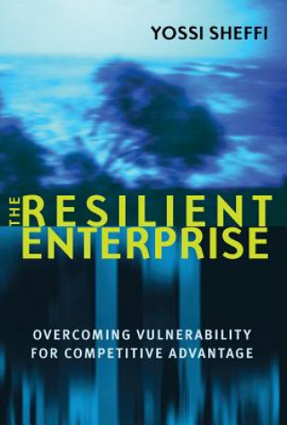 Könyv Resilient Enterprise Yossi (Massachusetts Institute of Technology) Sheffi